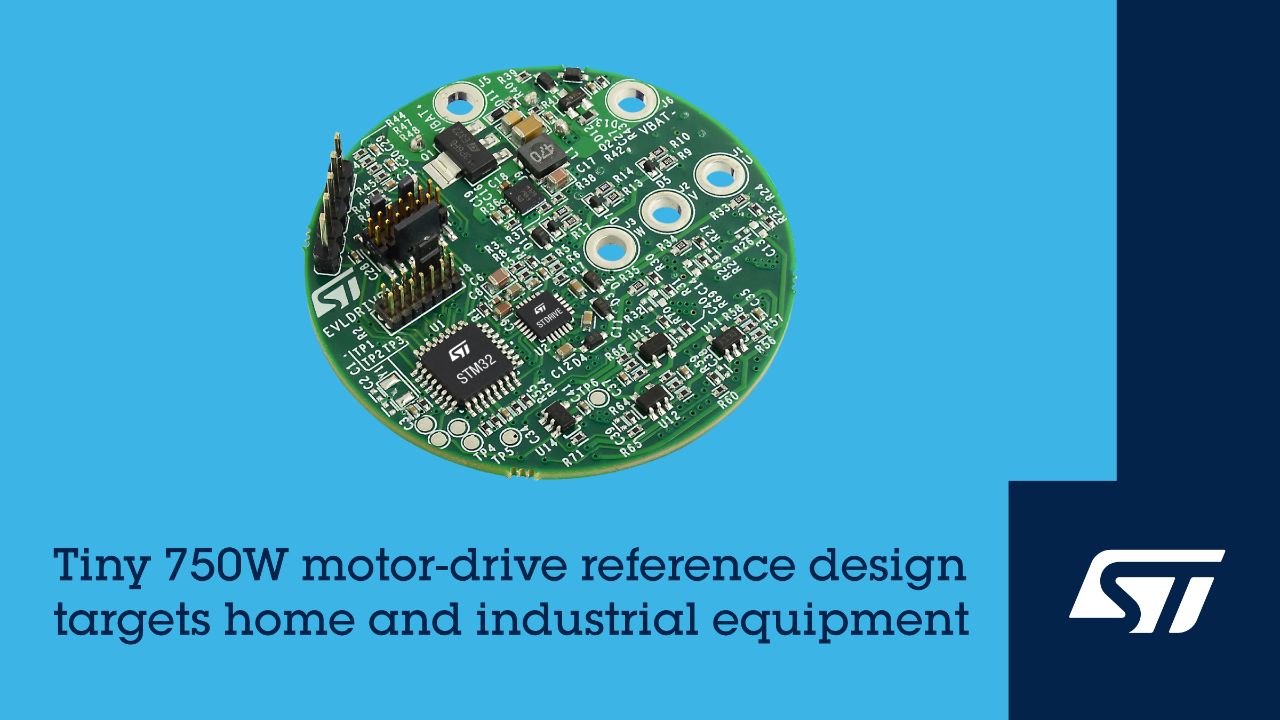 ST 意法半導體推出 750W 馬達驅動參考板, 外形小巧,適用於家用和工業設備